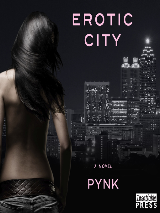 Title details for Erotic City by Pynk - Wait list